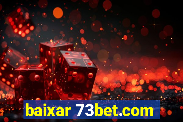 baixar 73bet.com